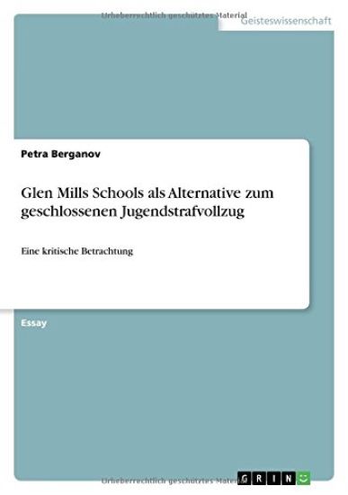 Glen Mills Schools ALS Alternative Zum Geschlossenen Jugendstrafvollzug