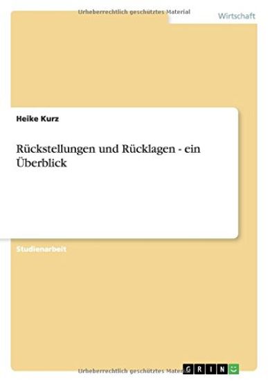 Rückstellungen und Rücklagen - ein Überblick