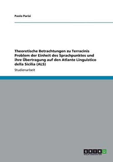 Theoretische Betrachtungen zu Terracinis Problem der Einheit des Sprachpunktes und ihre UEbertragung auf den Atlante Linguistico della Sicilia (ALS)