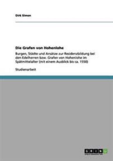 Die Grafen von Hohenlohe