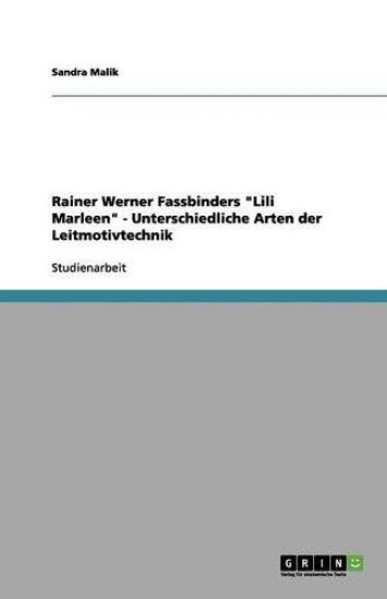 Rainer Werner Fassbinders "Lili Marleen" - Unterschiedliche Arten der Leitmotivtechnik