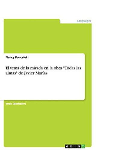 El tema de la mirada en la obra "Todas las almas" de Javier Marias