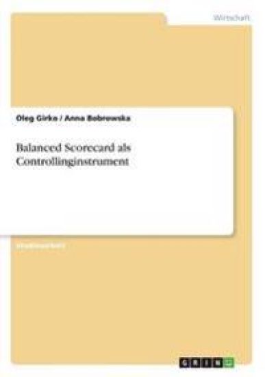 Balanced Scorecard als Controllinginstrument