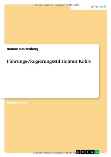 Führungs-/Regierungsstil Helmut Kohls