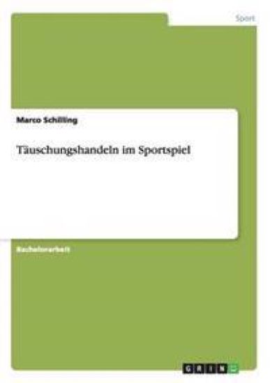 Täuschungshandeln im Sportspiel