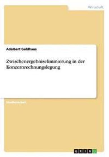 Zwischenergebniseliminierung in der Konzernrechnungslegung