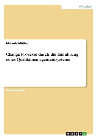 Change Prozesse durch die Einführung eines Qualitätmanagementsystems