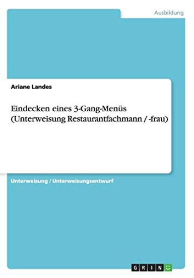 Eindecken eines 3-Gang-Menüs (Unterweisung Restaurantfachmann / -frau)
