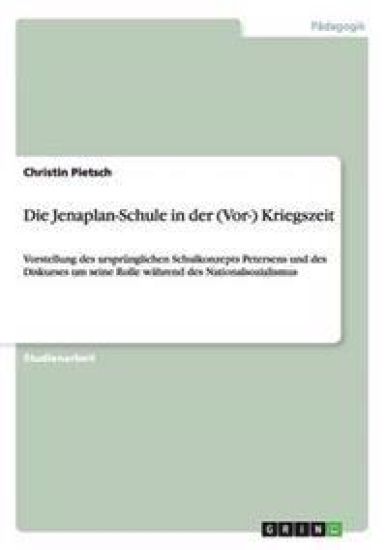 Die Jenaplan-Schule in der (Vor-) Kriegszeit