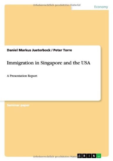 Immigration in Singapore and the USA