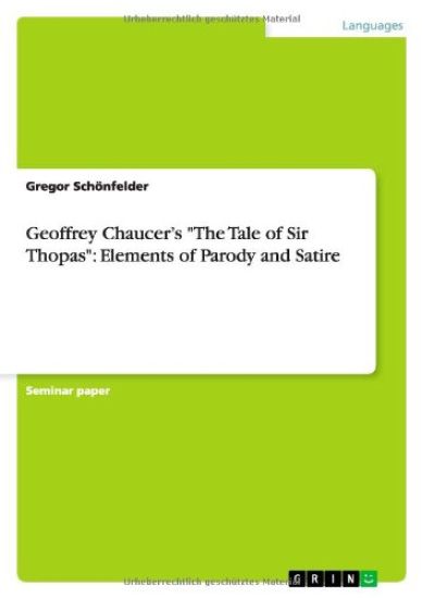 Geoffrey Chaucer's "The Tale of Sir Thopas"