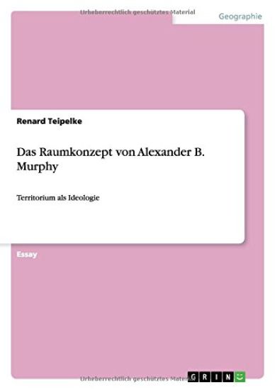 Das Raumkonzept von Alexander B. Murphy