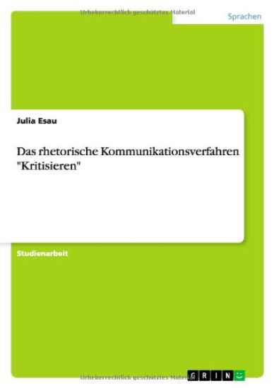 Das rhetorische Kommunikationsverfahren "Kritisieren"