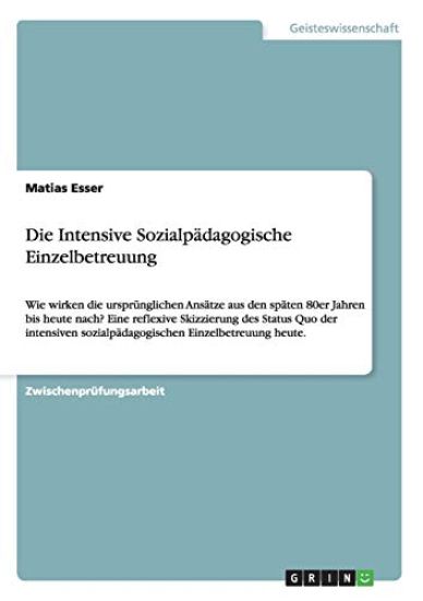Die Intensive Sozialpädagogische Einzelbetreuung
