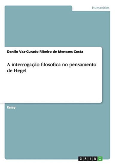 A interrogação filosofica no pensamento de Hegel