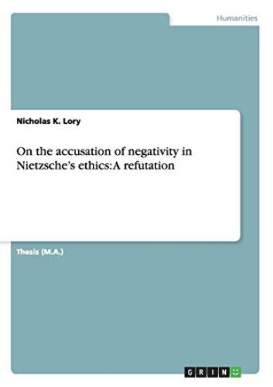 On the accusation of negativity in Nietzsche's ethics