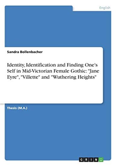 Identity, Identification and Finding One's Self in Mid-Victorian Female Gothic