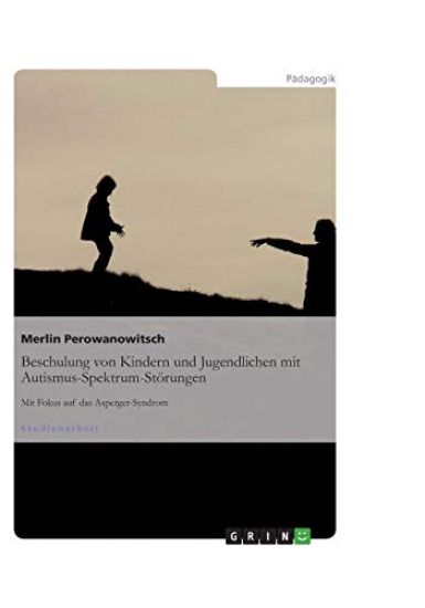 Beschulung von Kindern und Jugendlichen mit Autismus-Spektrum-Stoerungen
