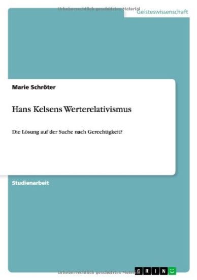 Hans Kelsens Werterelativismus