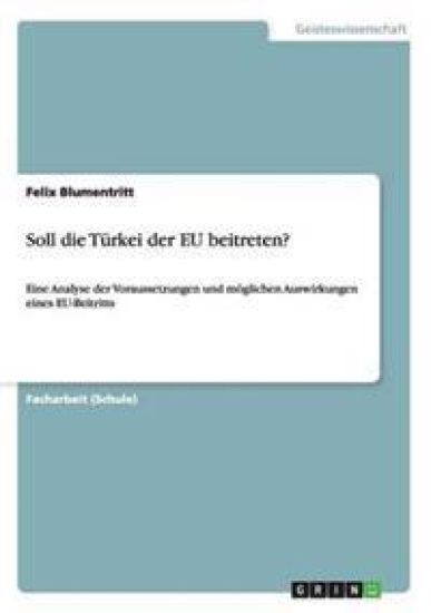 Soll die Türkei der EU beitreten?