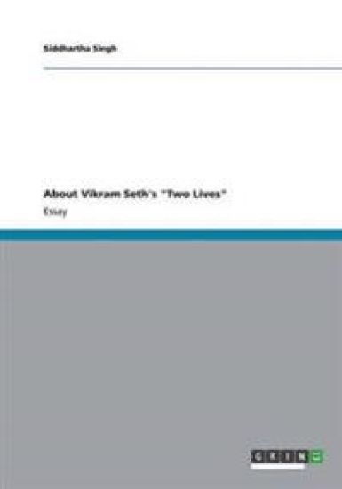 About Vikram Seth's "Two Lives"