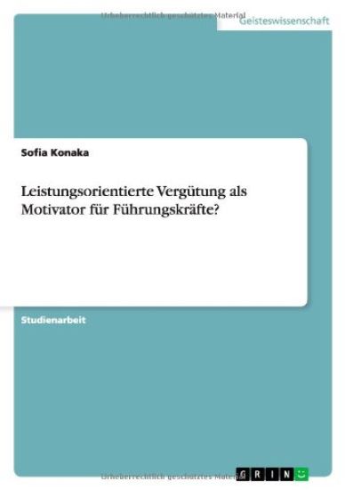 Leistungsorientierte Verg tung ALS Motivator F r F hrungskr fte?