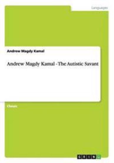 Andrew Magdy Kamal - The Autistic Savant