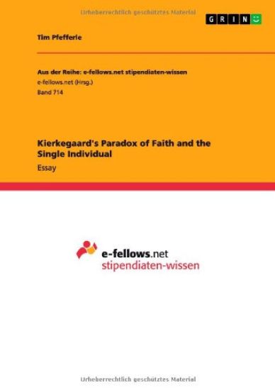 Kierkegaard's Paradox of Faith and the Single Individual