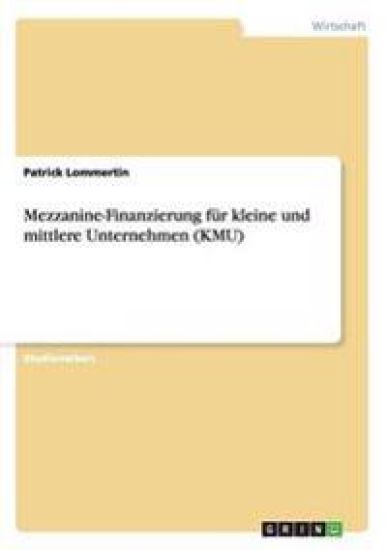 Mezzanine-Finanzierung für kleine und mittlere Unternehmen (KMU)