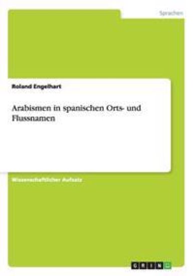 Arabismen in spanischen Orts- und Flussnamen