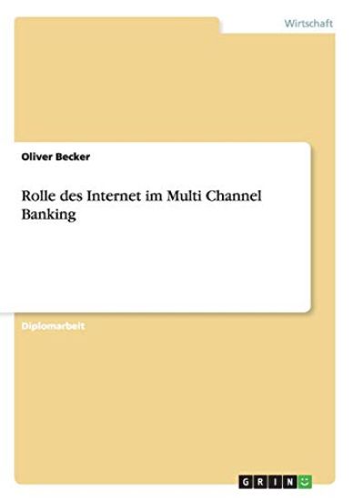 Rolle des Internet im Multi Channel Banking