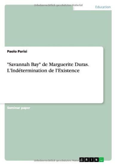 Savannah Bay de Marguerite Duras. L'Indetermination de l'Existence