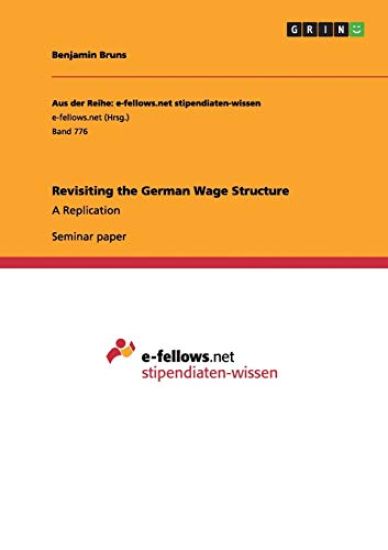 Revisiting the German Wage Structure