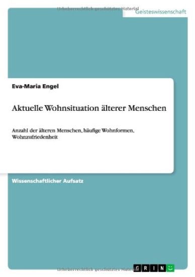 Aktuelle Wohnsituation alterer Menschen
