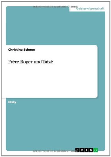 Frere Roger und Taize