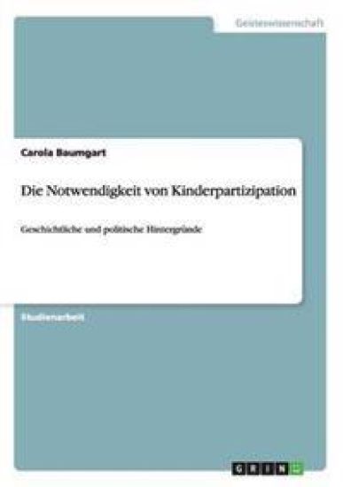 Die Notwendigkeit von Kinderpartizipation