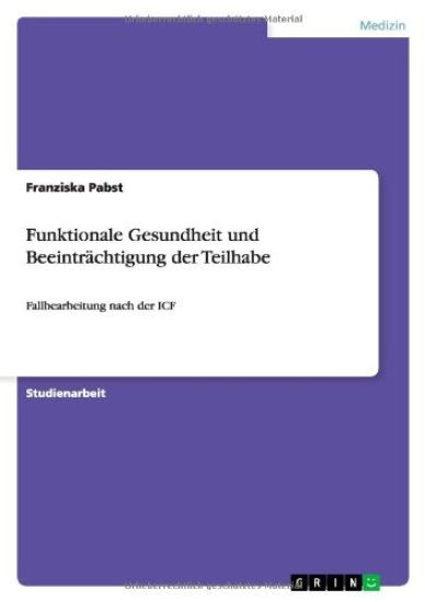 Funktionale Gesundheit und Beeintrachtigung der Teilhabe