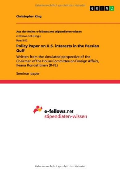 Policy Paper on U.S. interests in the Persian Gulf