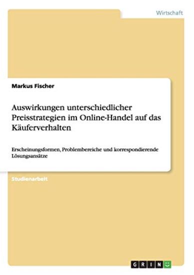 Auswirkungen unterschiedlicher Preisstrategien im Online-Handel auf das Käuferverhalten