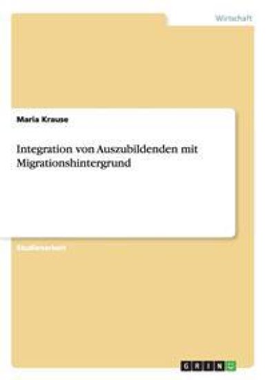 Integration von Auszubildenden mit Migrationshintergrund