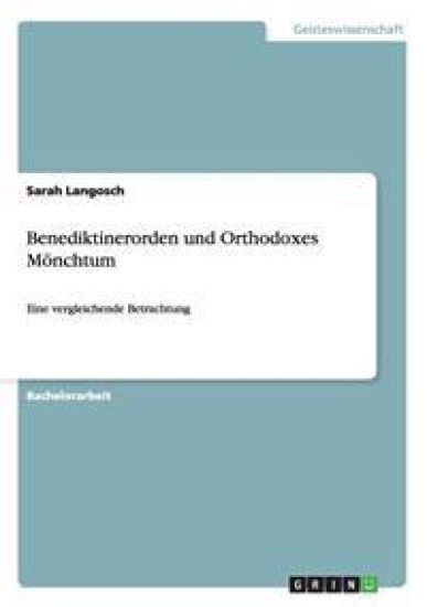 Benediktinerorden und Orthodoxes Mönchtum