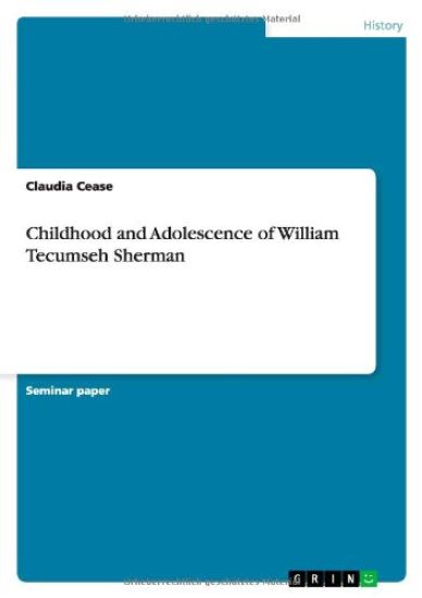 Childhood and Adolescence of William Tecumseh Sherman