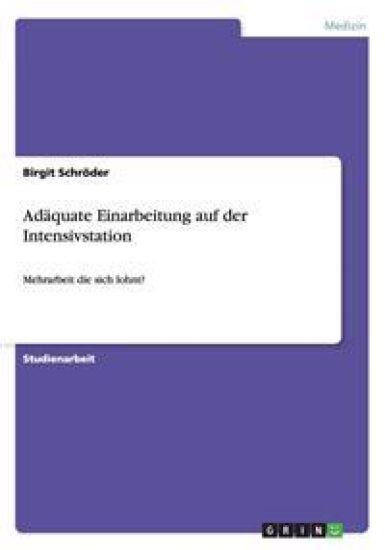 Adaquate Einarbeitung auf der Intensivstation
