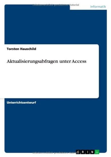 Aktualisierungsabfragen Unter Access