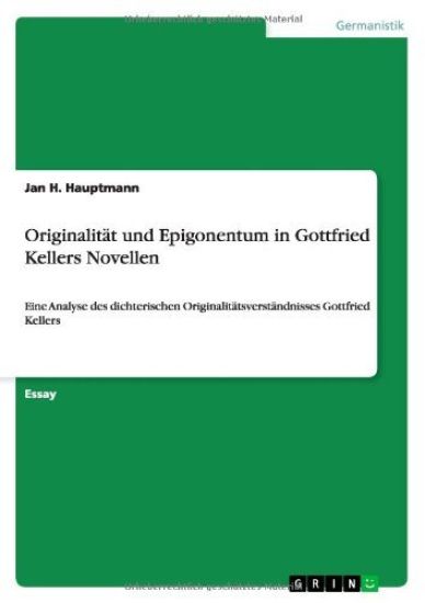 Originalität und Epigonentum in Gottfried Kellers Novellen