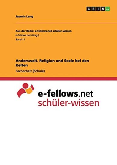 Anderswelt. Religion und Seele bei den Kelten