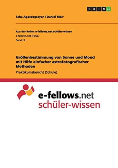 Größenbestimmung von Sonne und Mond mit Hilfe einfacher astrofotografischer Methoden