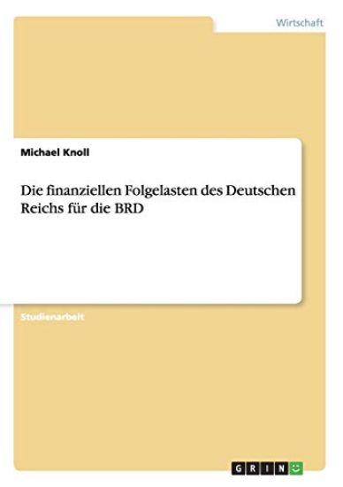Finanziellen Folgelasten Des Deutschen Reichs Fur Die Brd