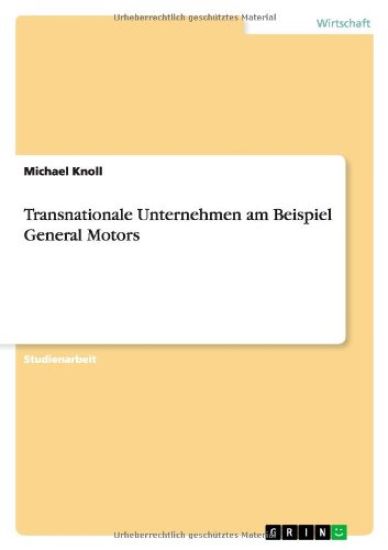 Transnationale Unternehmen am Beispiel General Motors