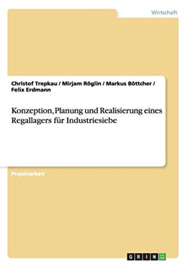 Konzeption, Planung und Realisierung eines Regallagers für Industriesiebe